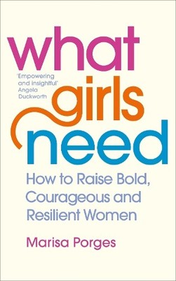 Marisa Porges What Girls Need (Paperback) (UK IMPORT)