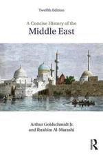A Concise History of the Middle East - Paperback By Goldschmidt, Arthur - GOOD
