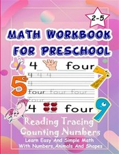 Math Workbook for Preschool Reading Tracing Counting Numbers: Basic Math for ...