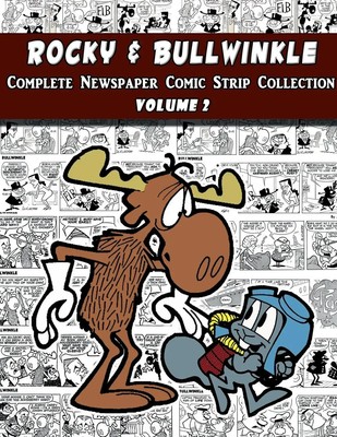 Rocky and Bullwinkle The Complete Comic Strip Collection Volume 2 (1964-1965)