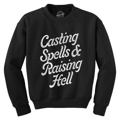 Casting Spells and Raising Hell Crewneck Sweatshirt Funny Spooky Halloween Witch