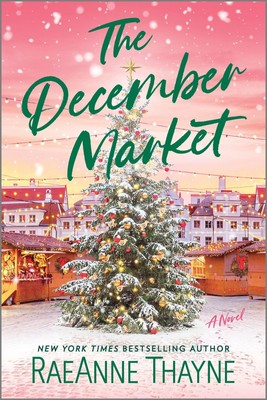 The December Market | Raeanne Thayne | Englisch | Taschenbuch | 2024 | Harlequin