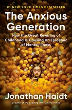 The Anxious Generation: How Rewiring Childhood Fuels Mental Health (Hard Cover)