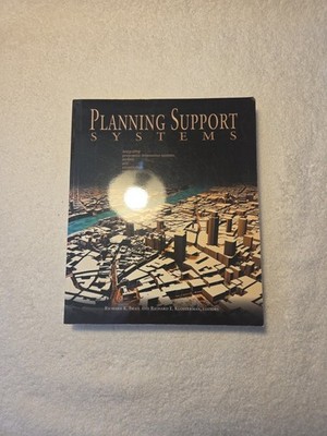 Planning Support Systems: Integrating Geographic Information Systems, Models,...