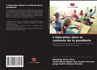 Elizabeth Alves Silva (U. A.) | L'éDucation Dans Le Contexte De La PandéMie
