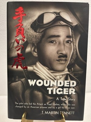 Wounded Tiger: A True Story by T. Martin Bennett, 2016, 2nd Edition/2nd Printing