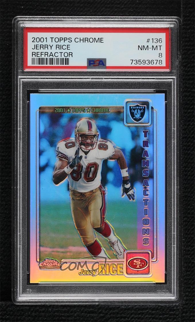 2001 Topps Chrome Transactions Refractor 255/999 Jerry Rice #136 PSA 8 HOF 4f5 view 1