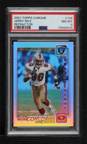 2001 Topps Chrome Transactions Refractor 255/999 Jerry Rice #136 PSA 8 HOF 4f5