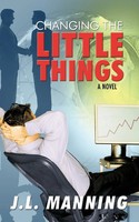L. Manning J. L. Manning | Changing The Little Things | Taschenbuch | Englisch