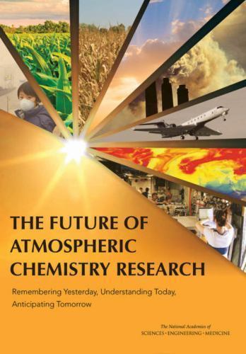 THE FUTURE OF ATMOSPHERIC CHEMISTRY RESEARCH: REMEMBERING By National Academies - Picture 1 of 1