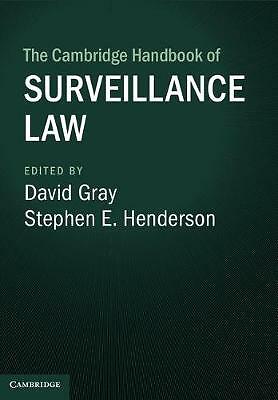 The Cambridge Handbook of Surveillance Law Gray Henderson Hardback 9781107137943