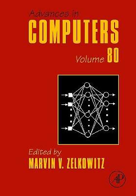 Advances in Computers Zelkowitz Hardcover Academic Press 9780123810250 Volume 80