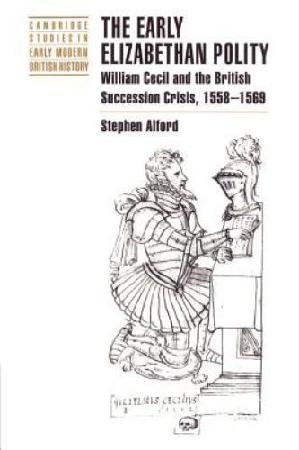 The Early Elizabethan Polity Alford Paperback Cambridge University Press