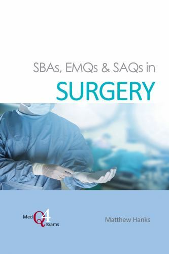 Medq4exams Ser.: SBAs, EMQs and SAQs in Surgery by Matthew Hanks (2019, Trade...