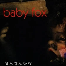 BABY FOX - Dum Dum Baby - CD - **BRAND NEW/STILL SEALED**