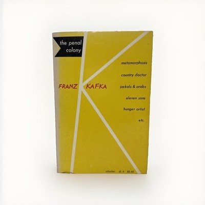 The Penal Colony : Stories and Short Pieces Franz Kafka Paperback 18th Printing