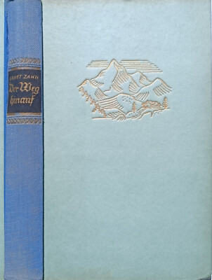 Der Weg hinauf, Roman von Ernst Zahn, 1935