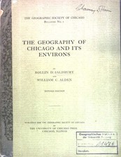 The geography of Chicago and its environs; The Geographic Society of Chicago, Bu