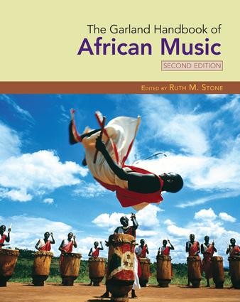 Garland Handbook of African Music - 2nd Edition