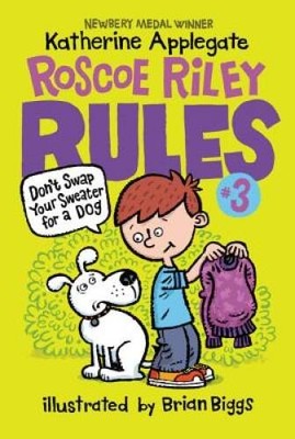Roscoe Riley Rules #3: Don't Swap Your Sweater for a Dog - Paperback - VERY GOOD