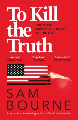 To Kill the Truth, Bourne, Sam