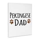 Pekingese Dog Dad - Doggie by breed - muddy brown paw, Museum Grade Canvas Wrap