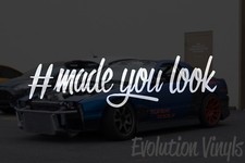 Made You Look Sticker Decal V1 - Jdm Lowered Stance Drift Slammed Turbo Slammed