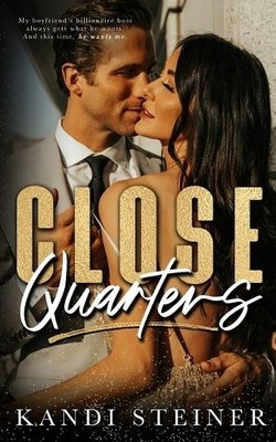 Kandi Steiner Close Quarters (Paperback) (UK IMPORT)