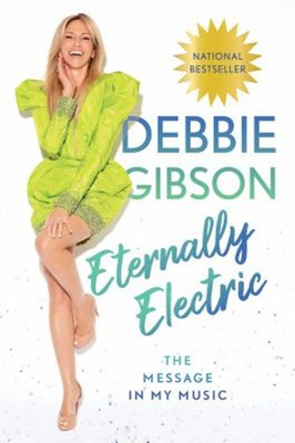 #ad Eternally Electric : The Message in My Music Hardcover Debbie Gib $10.31