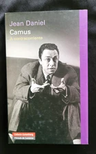 Camus A contracorriente por Jean Daniel (HC)(DJ)(EX).En español.Galaxia G.2008.