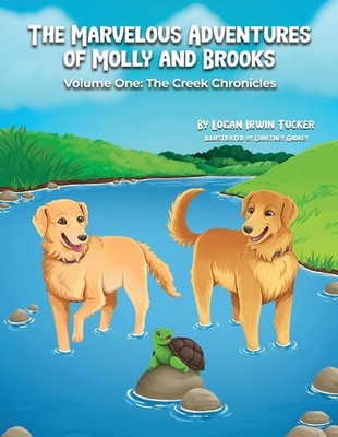 Die wunderbaren Abenteuer von Molly und Brooks: Band 1: Die Creek-Chroniken b