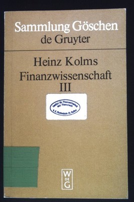 Finanzwissenschaft; Teil: 3., Besondere Steuerlehre. Sammlung Göschen ; 2013 Kol