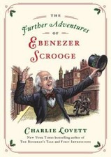 The Further Adventures of Ebenezer Scrooge: A Christmas Carol Continued - GOOD