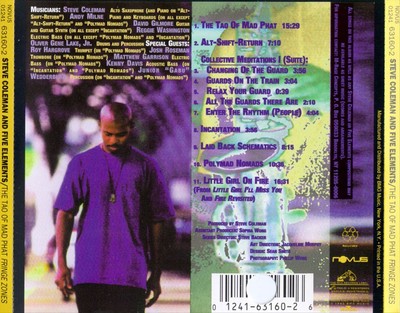 STEVE COLEMAN & THE FIVE ELEMENTS TAO OF MAD PHAT: FRINGE ZONES NEW CD