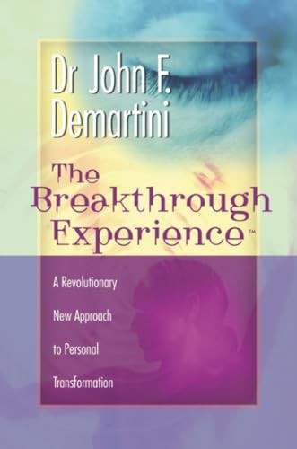 The Breakthrough Experience: A Revolutionary New Approach to Personal Transform - Image 7