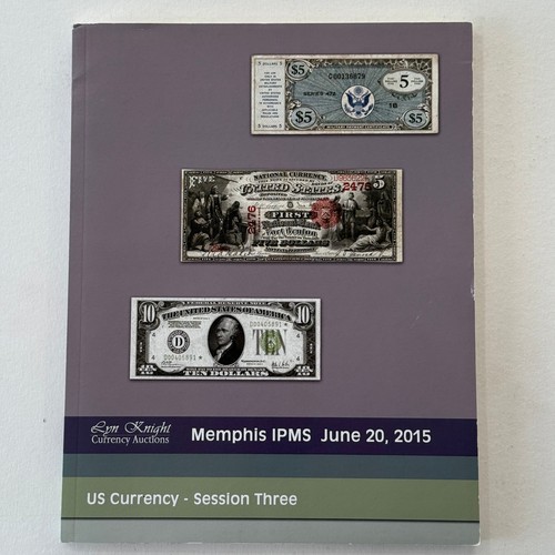 Lyn Knight Catalog 2015 Star Notes National Bank Notes Federal Reserve 166 pages
