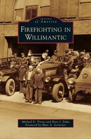 Michael E. Tirone (U. A.) | Firefighting In Willimantic | Buch | Englisch (2012)