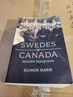 Swedes in Canada: Invisible Immigrants - Paperback Barr, Elinor