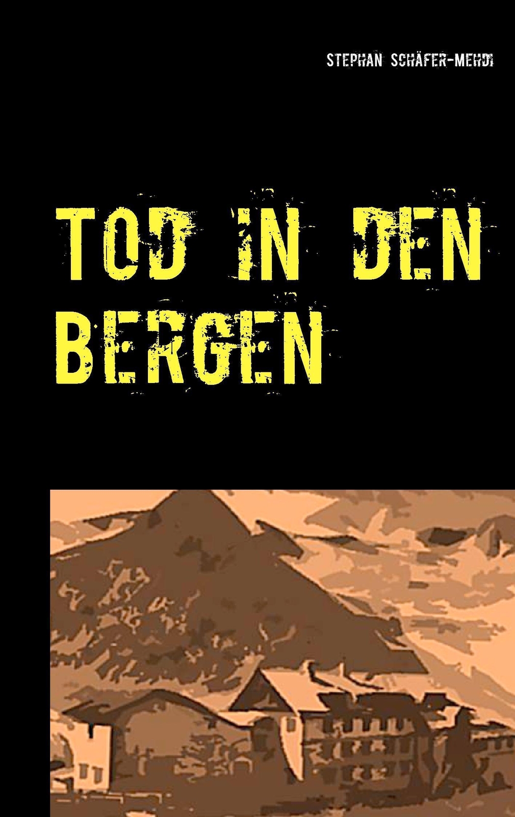 Thumbnail - Tod In Den Bergen | Stephan Schäfer-mehdi | Kriminalnovelle |