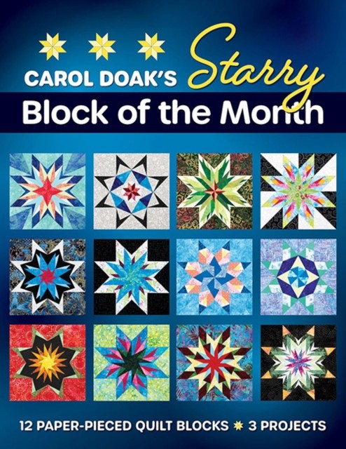 Carol Doak's Starry Block of the Month by Carol Doak (Paperback Book)