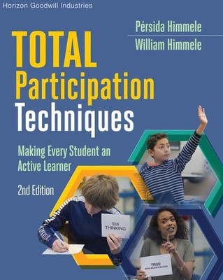 Total Participation Techniques: Making Every Student an Active Learner