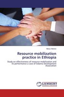 Resource Mobilization Practice In Ethiopia Maryu Markos