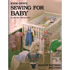 Kwik Sew Sewing for Baby Kerstin Martensson Master Patterns Included 0-18 Months