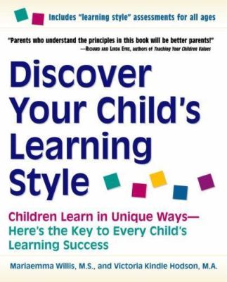 Discover Your Child's Learning Style: Children Learn in Unique Ways