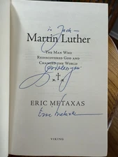 *signed & Inscribed* Martin Luther the man who rediscovered God. Eric Metaxas HC