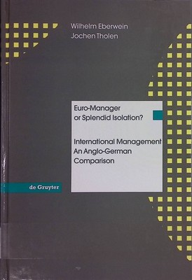 Euro-Manager or Splendid Isolation?: International Management - an Anglo-German 