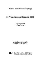 8. Praxistagung Deponie 2018 Matthias KüHle-Weidemeier