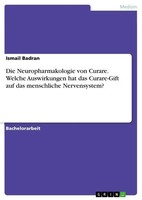 Die Neuropharmakologie Von Curare. Welche Auswirkungen Hat Das Curare-Gift...