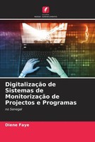 Diene Faye | DigitalizaçãO De Sistemas De MonitorizaçãO De Projectos E Programas