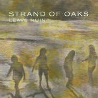 Strand Of Oaks - Leave Ruin (Limited Wine Red Vinyl) Vinyl Lp Neu